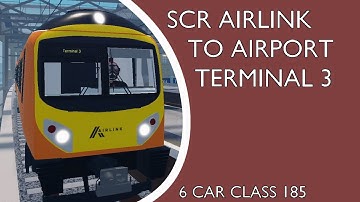 SCR: Double Class 185 Airlink from Stepford Central to Airport Terminal 3