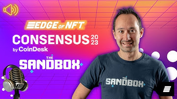 Web3 Gaming with #sandbox | Edge of NFT at Consensus 2023