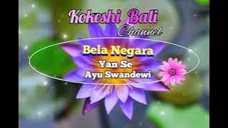 𝐁𝐄𝐋𝐀 𝐍𝐄𝐆𝐀𝐑𝐀 - 𝐘𝐀𝐍 𝐒𝐄 & 𝐀𝐘𝐔 𝐒𝐖𝐀𝐍𝐃𝐄𝐖𝐈