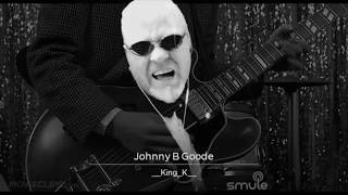 King K! - Johnny B Goode ( ChuckBerry ) ( Cover )