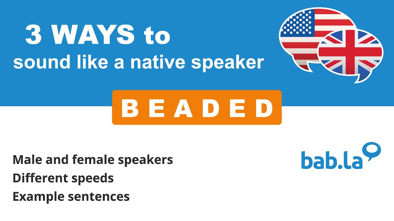 BEADED pronunciation | Improve your language with bab.la - YouTube
