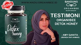 TESTIMONI MADU ORGANIBEE DETOX HONEY DARI MAMAH ANI QANITA IBUNDA RAFI AHMAD