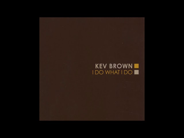 KEV BROWN I DO WHAT I DO 2LP レコード KEV BROWN I DO WHAT I DO LIMITED VINYL RE RELEASE – www