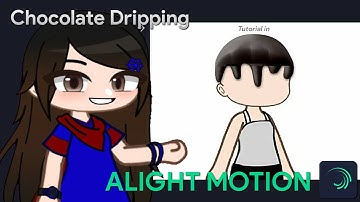 How to make Chocolate Dripping Off a Character Animation in Alight Motion | Gacha Stu-Club |