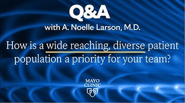How is a wide-reaching, diverse patient population a priority for your team?