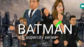 Batman Season 3 Episode 7 Season Finale Super City