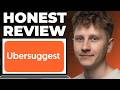 Ubersuggest for SEO Honest Review - Watch Before Using