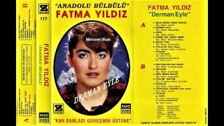 Fatma Yıldız - Erzincan'a Girdim (U.H. - 1989) Resimi