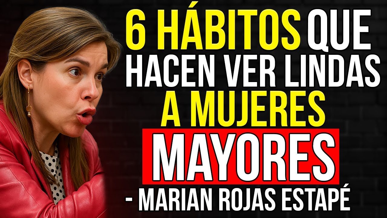 6 hábitos que hace irresistible a una mujer mayor. - Marian Rojas