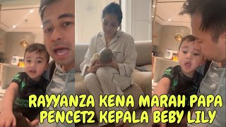 RAYYANZA RAFATHAR KENA MARAH PAPA RAFFI PENCET KEPALA BABY LILY MAMA GIGI NGAKAK