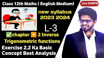 class 12th maths Cbse Board | chapter 2 Inverse Trigonometric function | Exercise 2.2 Ka Basic