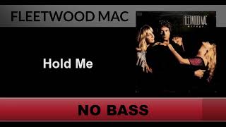 Fleetwood Mac - Hold Me (Bass Backing Track)
