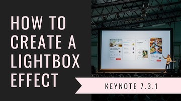 How to Create a Lightbox Effect Keynote Presentation Hack