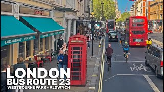 Revised London Bus 23 route, same magic: Upper deck point-of-view (POV) from Westbourne to Aldwych 🚌