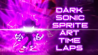 🔥| Dark Sonic SpriteArt Time-laps |🔥