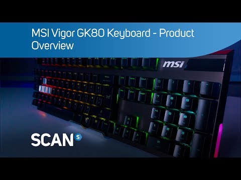 MSI Vigor GK80 mechanical gaming Keyboard - Overview