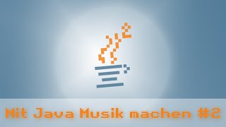 Famous Mit Java Musik machen #2 (MidiSystem, Sequenzer, ...) Net Worth