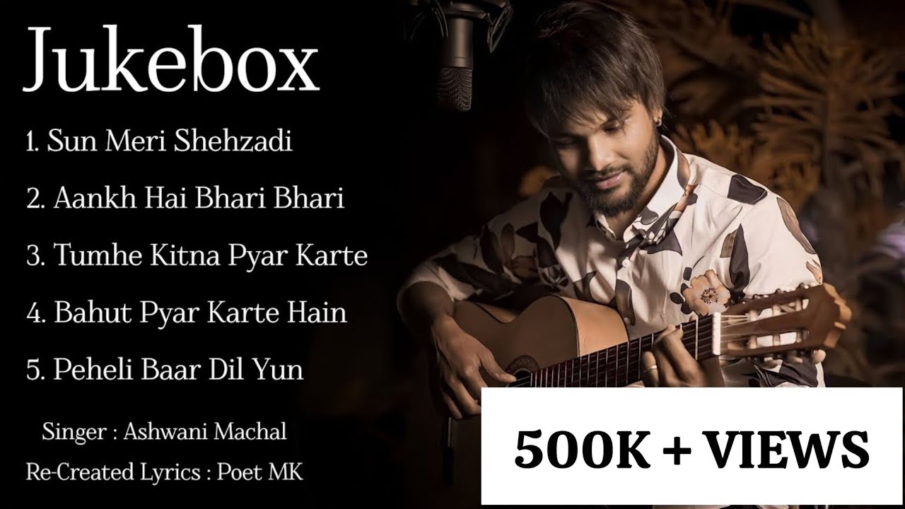 Top 5 Cover Songs  Jukebox  Ashwani Machal  Old Song New Version Hindi Romantic Songs Love Song