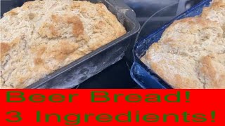 Beer Bread! Quick and Easy 3 ingredients! No Knead!