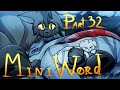 Part 32 - Mini World WC MAP