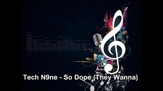 Tech N9ne - So Dope (They Wanna) Instrumental