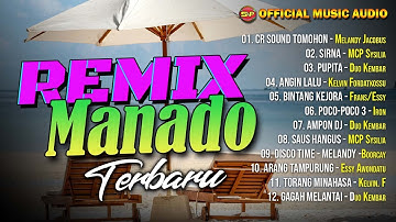 REMIX MANADO TERBARU 2025 | Lagu Manado | Lagu Indonesia Timur (Official Music Audio)