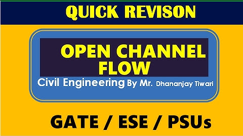 Open Channel Flow-OCF Quick Revision Lecture video by Eii
