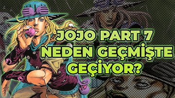 JoJo Part 7: Steel Ball Run Neden Geçmişte Geçiyor?