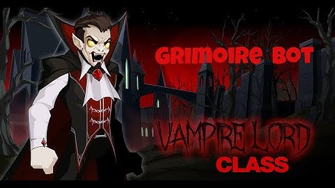 AQW BOTS | ( GRIMOIRE 3.8) Farm Class Vampire Lord (BOT) #AQWBOTS #AQWGRIMOIRE #AqwVampireLord