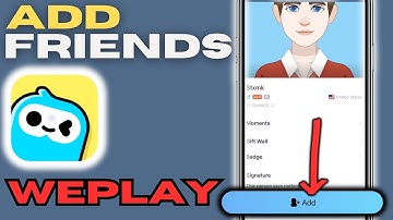 How to Add Friends on WePlay | Full Guide (2025)