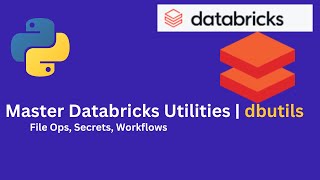 5| How to use Databricks Utilities | dbutils | Simplifying File Operations | Workflow Automation