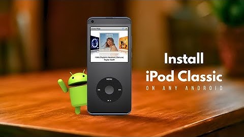 How to Install iPod Classic on Any Android!