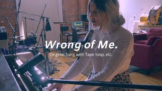 &quot;Wrong of Me&quot; - (an original i wrote recently)