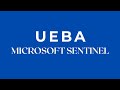 What is UEBA in Microsoft Sentinel?
