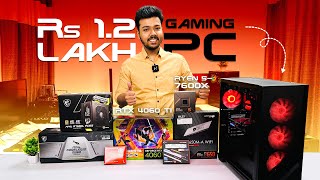 Rs 1.2 Lakh Gaming PC Build | AMD Ryzen 5 7600X & RTX 4060 Ti 🔥