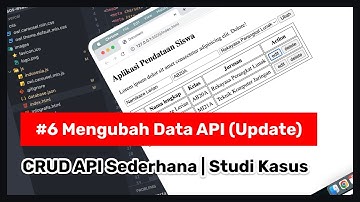 6. Mengubah Data API (Update) - CRUD API Sederhana Menggunakan Axios dan JSON Server