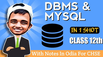 DBMS & MYSQL || in 1 shot || class 12th || with notes in Eng+Odia for CHSE ||