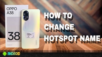 How To Change Hotspot Name Oppo A38 Settings Hindi & Urdu | Sajld Tech