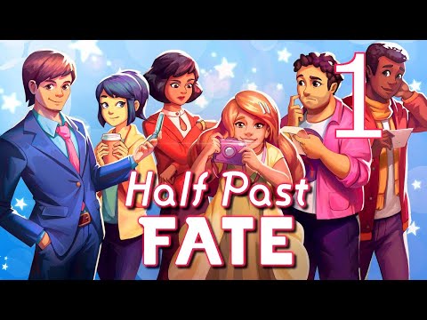 Half Past Fate - Episode 1 [Tea Overdose]