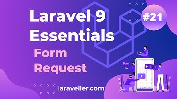 #21 Form Request | Laravel 9 Essentials | Laravel 9 Tutorial