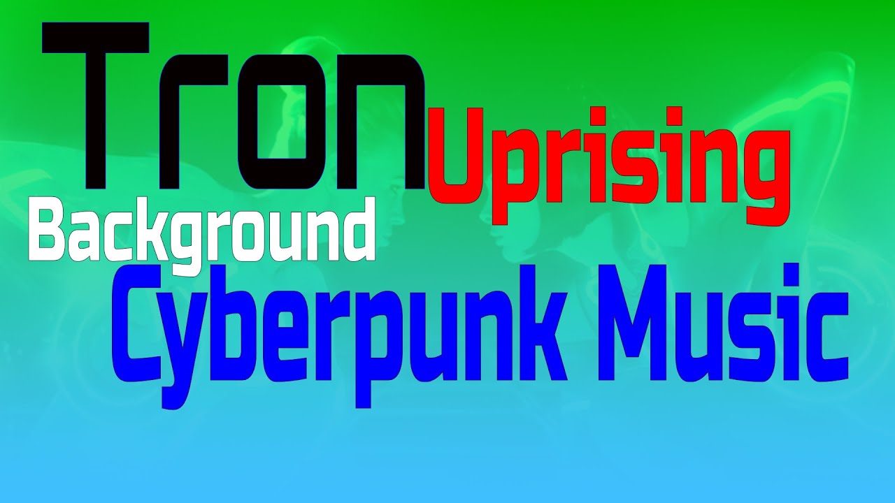 💥 A Tron:  Uprising Tribute with background Cyberpunk music 🎼