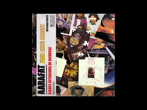 Aarafat Feat King Adroit / Signes Exterieurs De Richesse (Prod Intifada Beats)