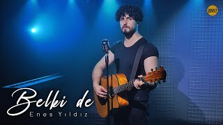 ENES YILDIZ - BELKİ DE (Bak Ne Söylicem!) on Spotify & Apple Resimi