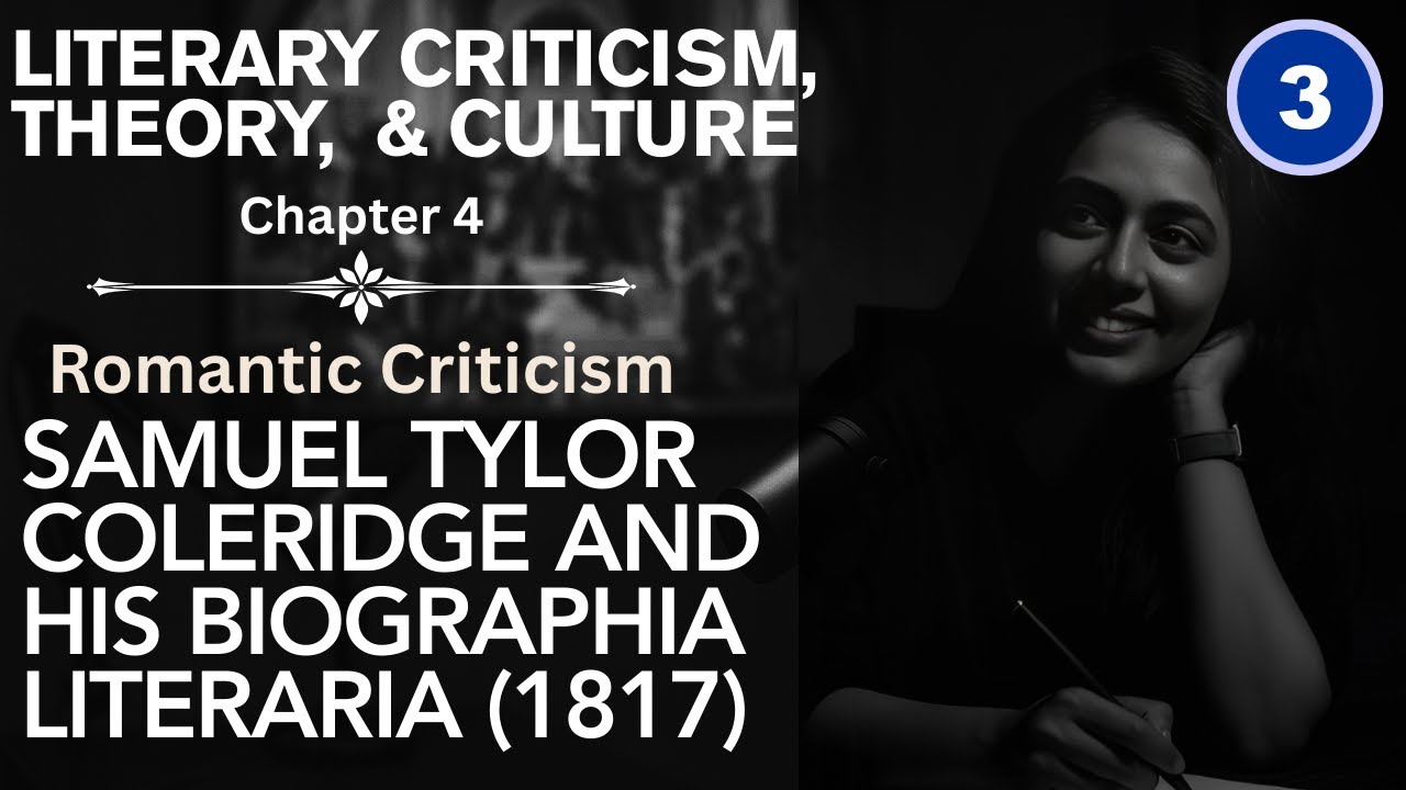 Chapter 4 | Romantic Criticism | S. T. Coleridge and his Biographia Literaria (1817) | Part 3