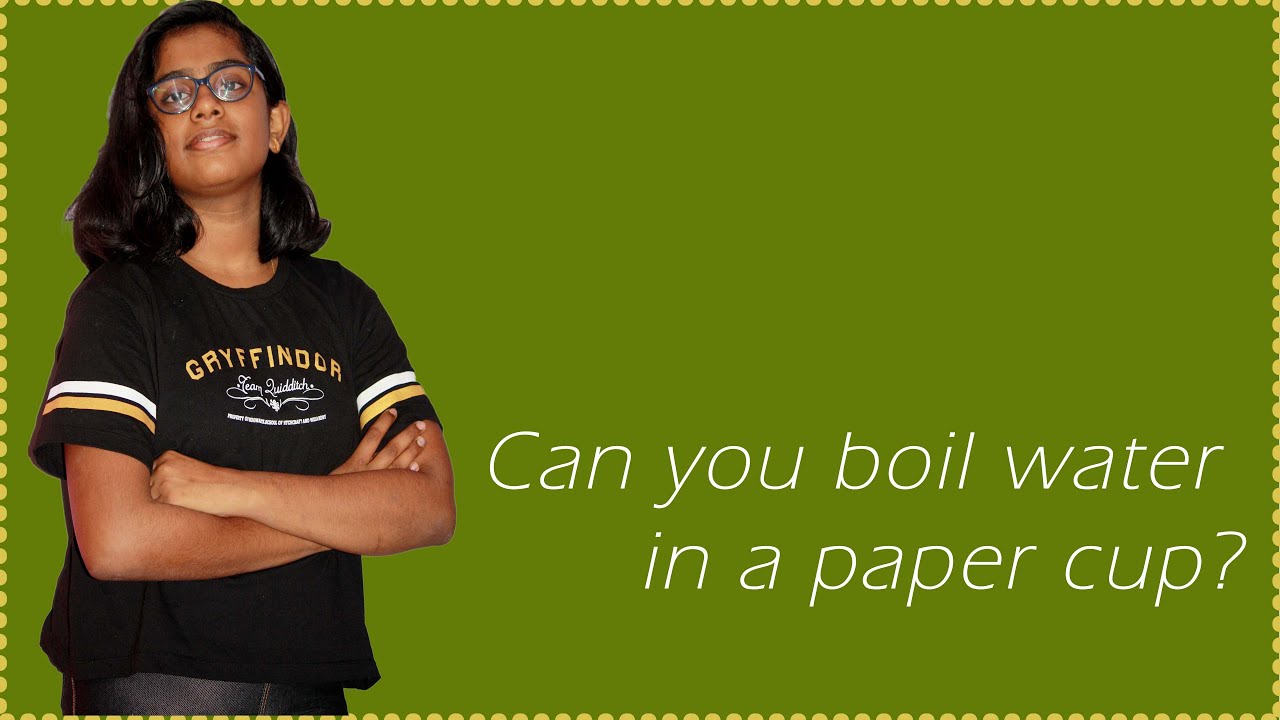Can you boil water in paper cups ? YouTube
