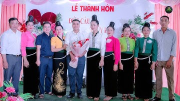 Đám Cưới Dân Tộc Thái Yên Châu | Toàn cảnh LTH Đức Cầu & Thúy Hợi tại bản Đông Tấu.