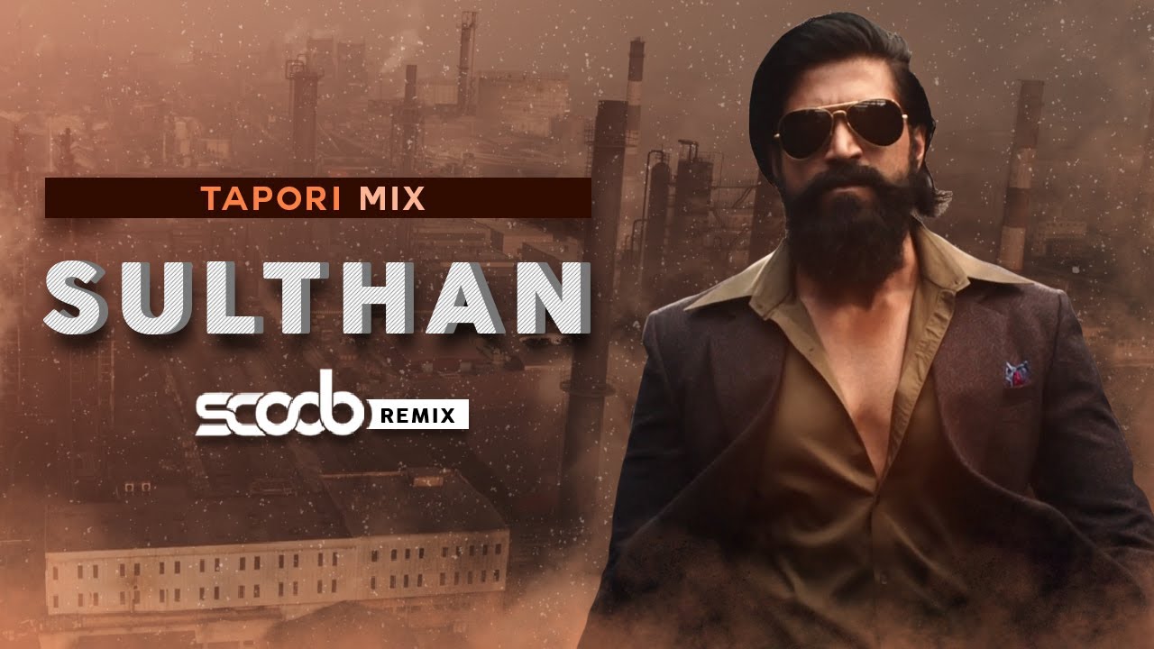 Sulthan (Tapori Mix) - DJ Scoob