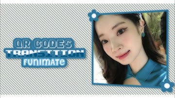 • Qr codes Transitions • Funimate 🍭