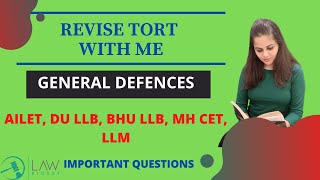 Tort Revision P3 | General Defences to Tort | DU LLB, AILET, BHU, MH CET, LLM