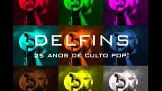 Delfins - Através Da Multidão